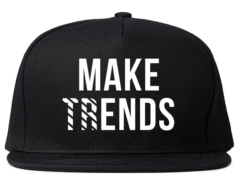 Make Trends Make Ends Snapback Hat