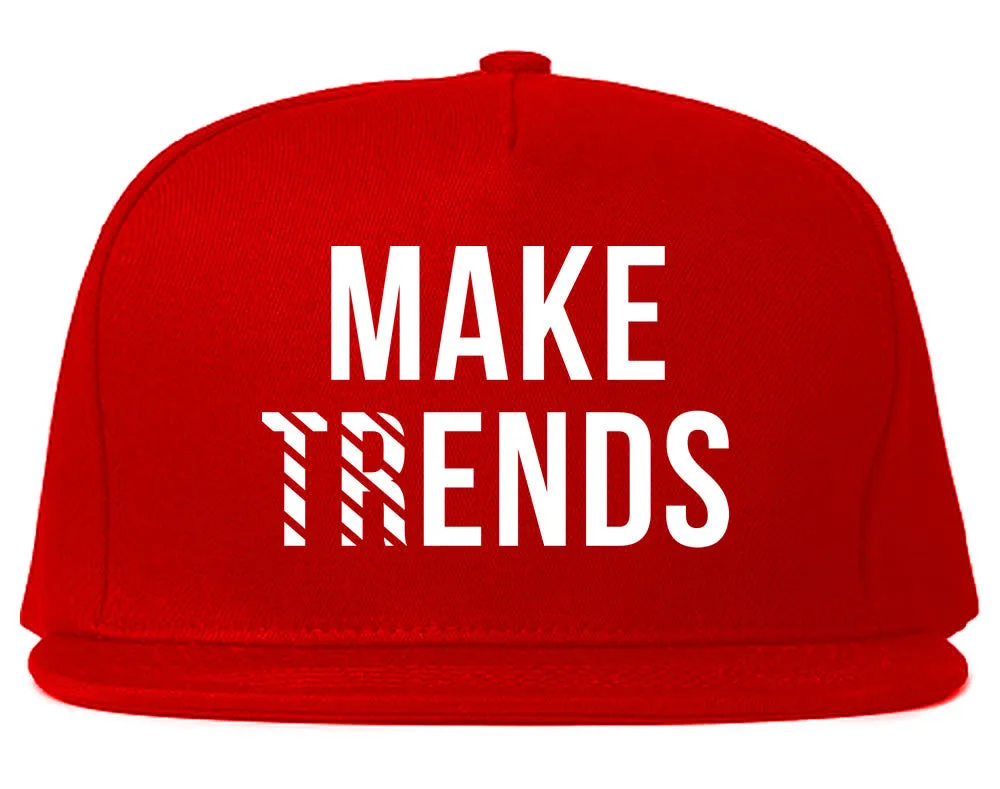 Make Trends Make Ends Snapback Hat